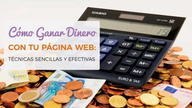 Cómo Ganar Dinero Con Mi Página Web
