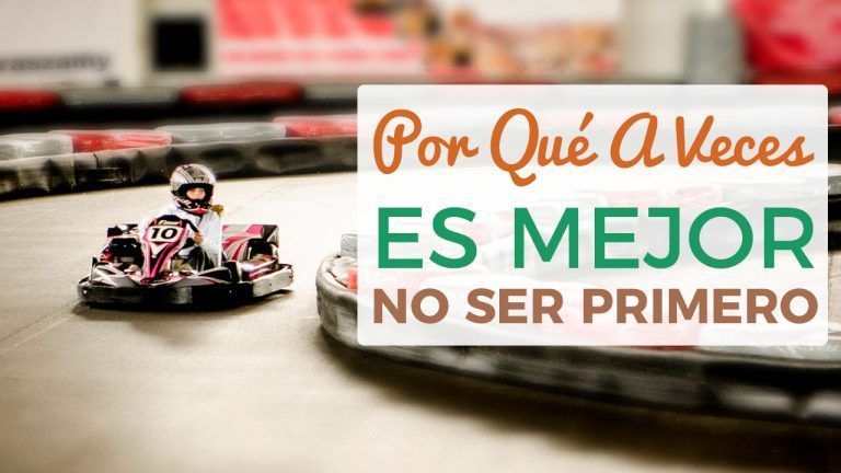 A Veces En Major No Ser El Primero