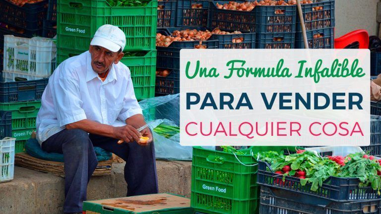 Una Fórmula Infalible Para Vender Cualquier Cosa
