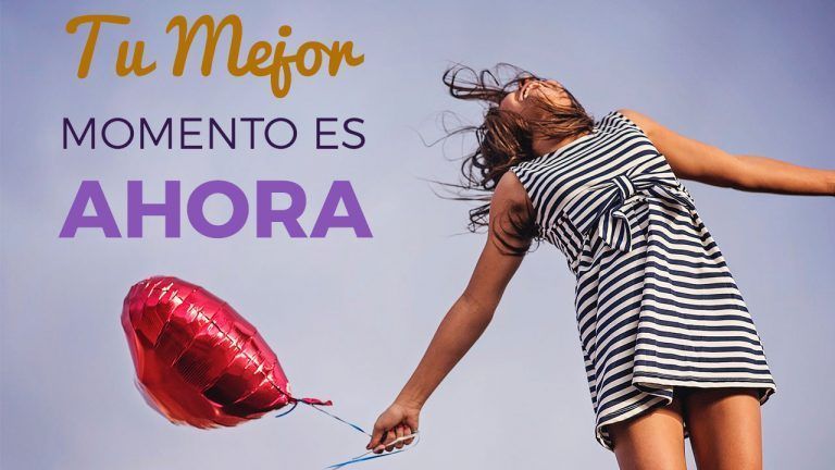 Tu Mejor Momento Es Ahora
