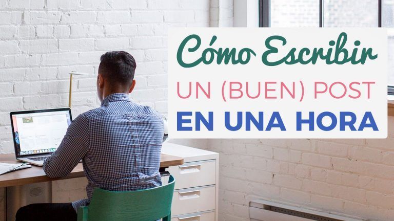 Cómo Escribir Un (Buen) Post En Una Hora