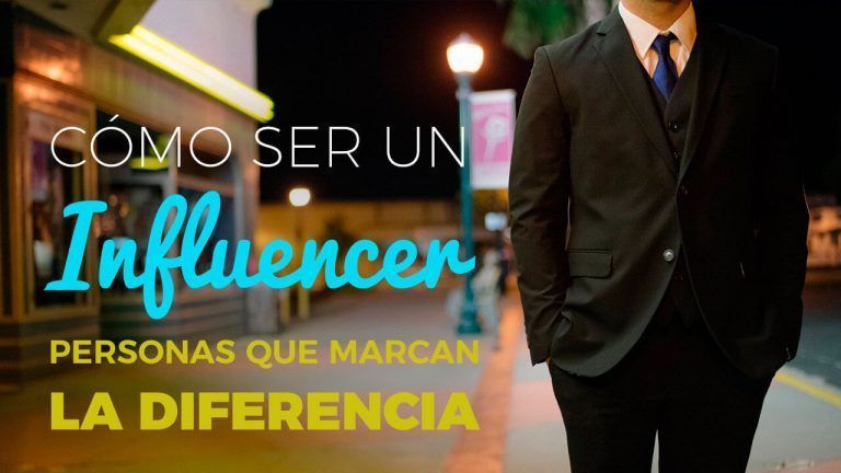 Los Influencer marcan la diferencia